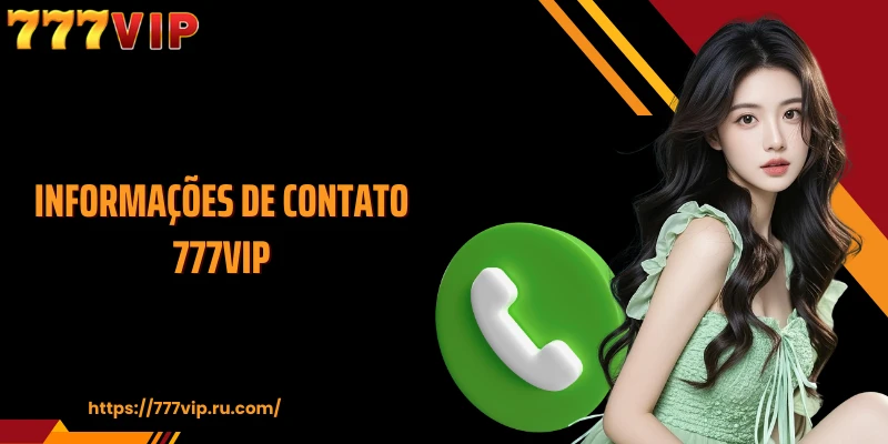 Informações de contato 777VIP