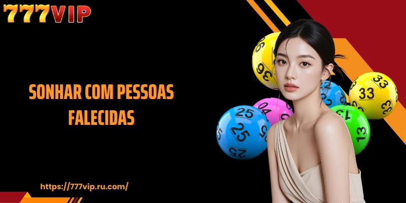 Sonhar com Pessoas Falecidas - O Ciclo de Mudanças Após o Sonho